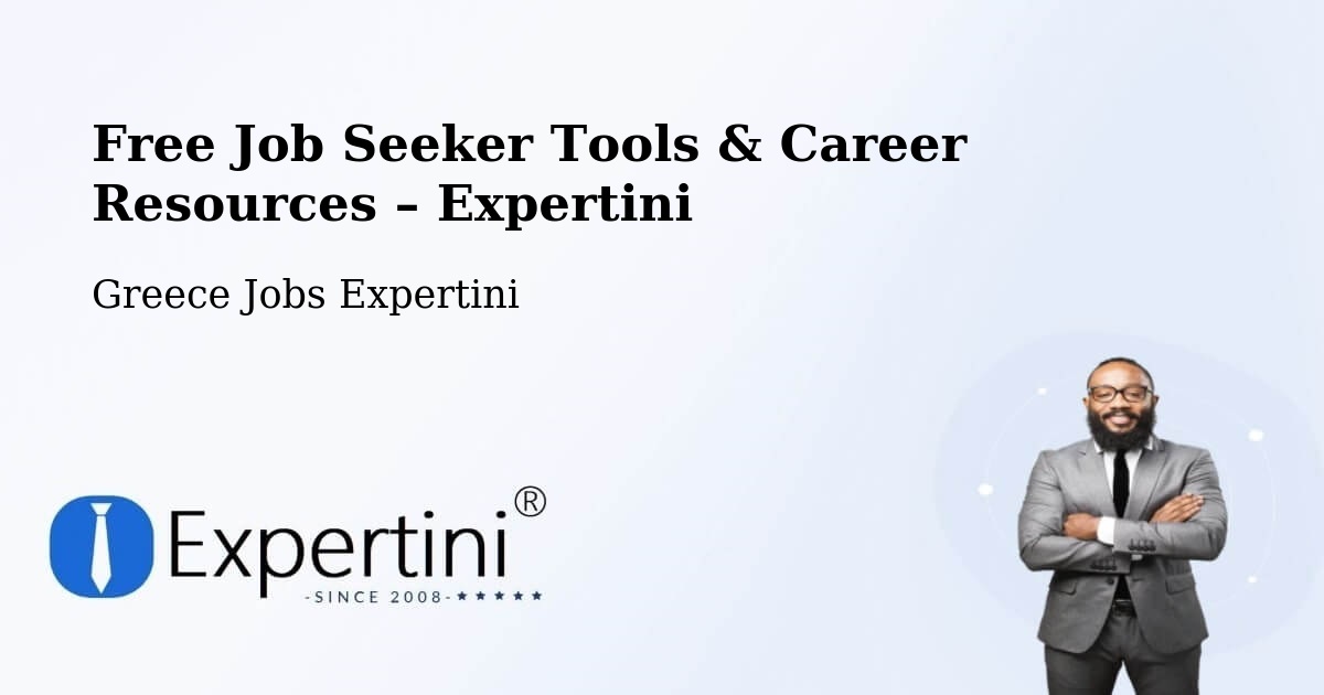 Free Job Seeker Tools & Career Resources – Aígio - Aígio, Greece Jobs Expertini