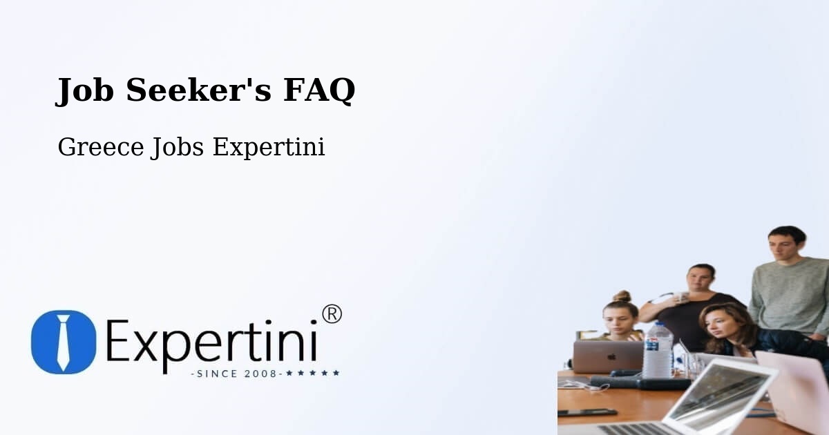 Job Seeker FAQ – Aígio - Greece Jobs Expertini